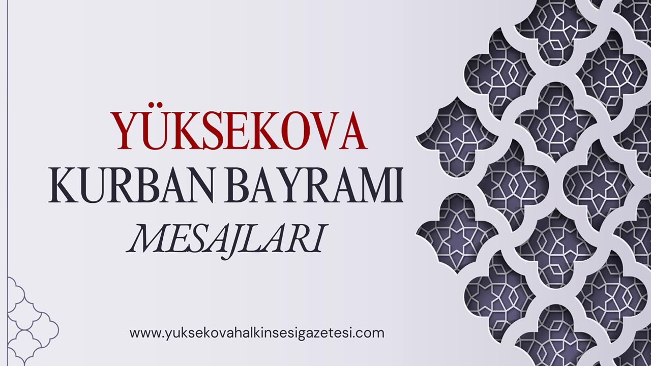 Yüksekova Kurban Bayramı Mesajları (2025)