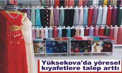 Yüksekova'da  yöresel kıyafetlere talep arttı