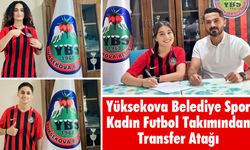 Yüksekova Belediye Spor Kadın Futbol Takımından Transfer Atağı