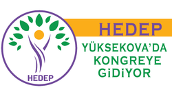 HEDEP, Yüksekova’da kongreye gidiyor