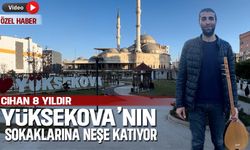 Cihan, 8 yıldır Yüksekova’nın sokaklarına neşe katıyor