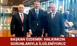 Başkan Özdemir: Halkımızın sorunlarıyla ilgileniyoruz