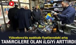 Yüksekova'da Ayakkabı tamircilerine yoğun ilgi