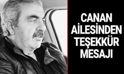 Canan ailesinden teşekkür mesajı