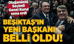 Beşiktaş'ın yeni başkanı belli oldu!