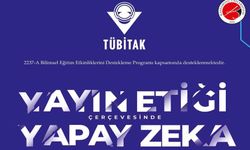 TÜBİTAK desteğiyle "yayın etiği ve yapay zeka" bu eğitimde ele alınacak