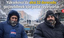 Yüksekova’da eksi 32 Derecede geçinebilmek için pedal çeviriyorlar