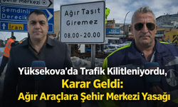 Sürücüler Dikkat! Yüksekova’da Ağır Taşıtlara Saat Sınırlaması