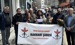 İHD Hakkari Şubesi’nden Hükümete Çağrı