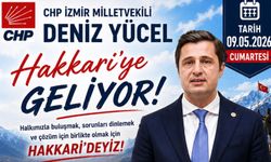 CHP’li Deniz Yücel Hakkâri’ye Geliyor