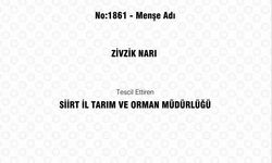 Siirt’in marka değeri "Zivzik narı" tescillendi