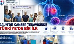 Kanser tedavisinde Türkiye’de bir ilk