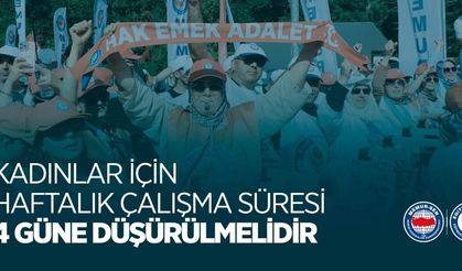 Eğitim Bir-Sen: "Kadınlar için haftalık çalışma süresi 4 güne düşürülmelidir"