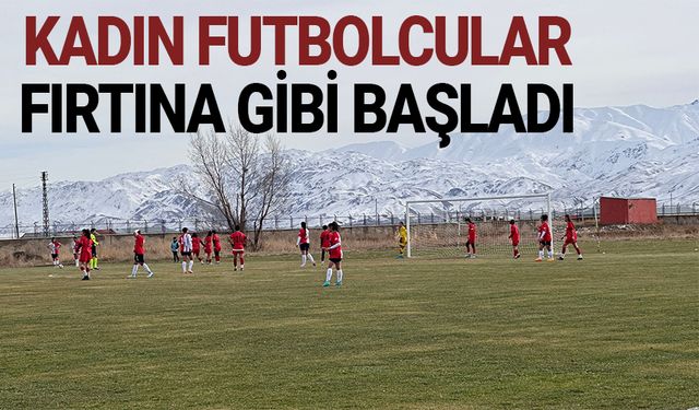 Kadın futbolcular fırtına gibi başladı