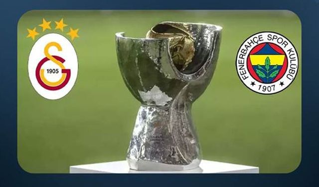 Urfa’da oynanacak: Süper Kupa maçının tarihi kesinleşti