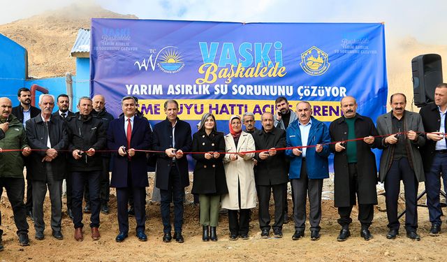 Başkale’de toplu açılış törenleri: Vanalar açıldı, ilçe suya kavuştu