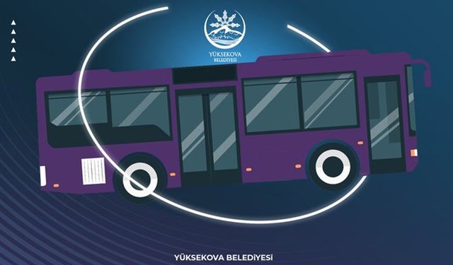 Yüksekova Belediyesi’nden bayramın ilk 2 günü ücretsiz ulaşım