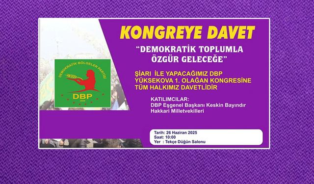 DBP Yüksekova’da Kongreye Gidiyor: Halk Davet Edildi
