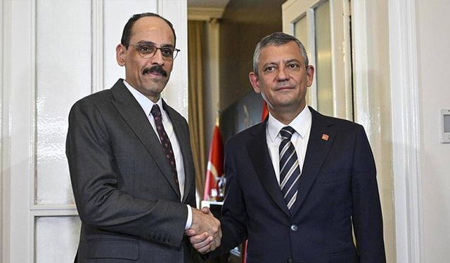 MİT Başkanı İbrahim Kalın, CHP lideri Özgür Özel ile görüştü