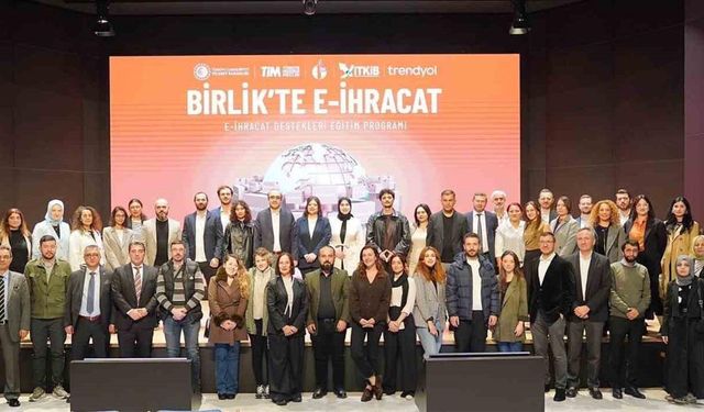 "Birlik’te E-İhracat Programı" tamamlandı