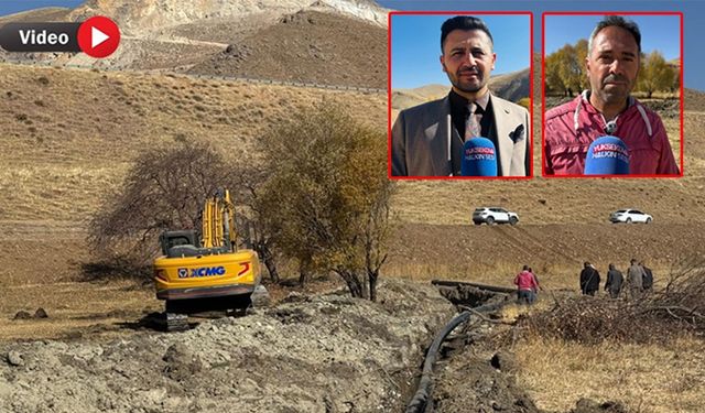 Yüksekova'nın verimli toprakları suya kavuşuyor