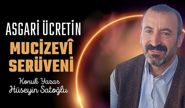 Asgari Ücretin Mucizevî Serüveni