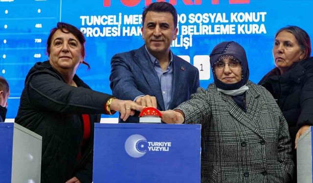 Tunceli’de 875 sosyal konutun kura çekimi gerçekleşti
