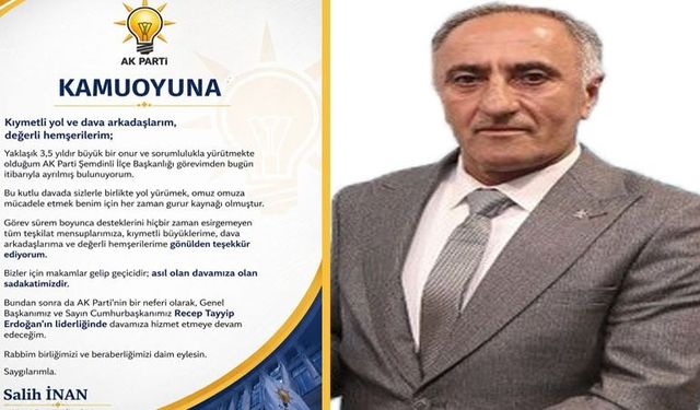 İstifa Eden AK Parti Şemdinli İlçe Başkanından Açıklama