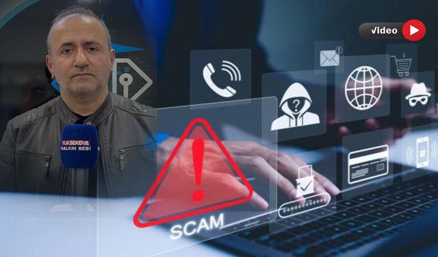 Yüksekovalı bilişim uzmanı Serkan Ataman, siber saldırıları için uyardı