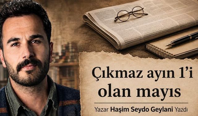 Çıkmaz Ayın 1' Olan Mayıs