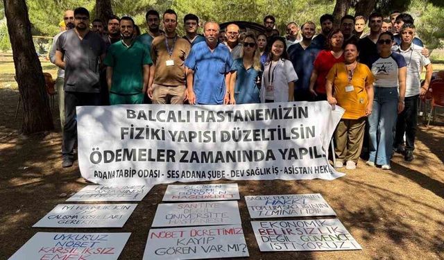 Balcalı Hastanesinde çalışan sağlık çalışanları 3 gün iş bıraktı