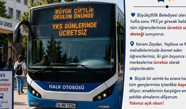 Büyükçiftlik Belediyesinden YKS adaylarına ücretsiz ulaşım desteği