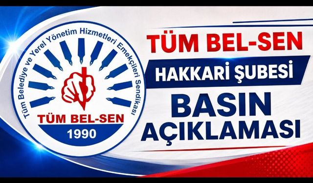 TÜM BEL-SEN Hakkari Şubesi'nden Basın Açıklaması