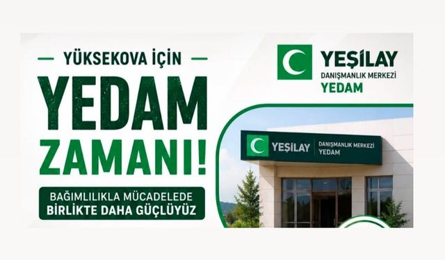 Yüksekova’da YEDAM açılması için destek çagrısı