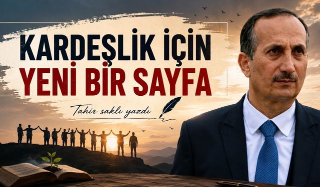 KARDEŞLİK İÇİN YENİ BİR SAYFA