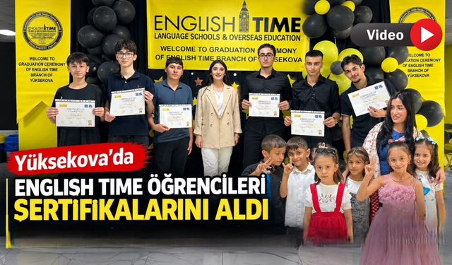Yüksekova’da English Time öğrencileri sertifikalarını aldı