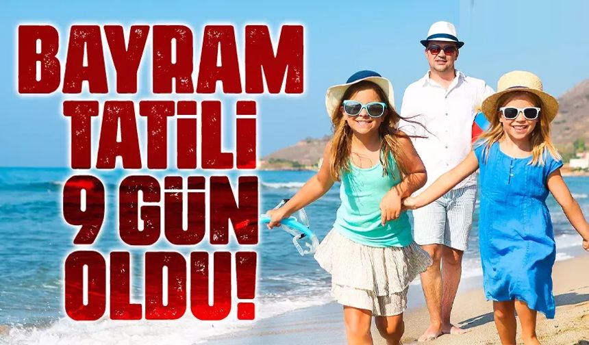 Erdoğan açıkladı: Bayram tatili 9 güne çıkarıldı