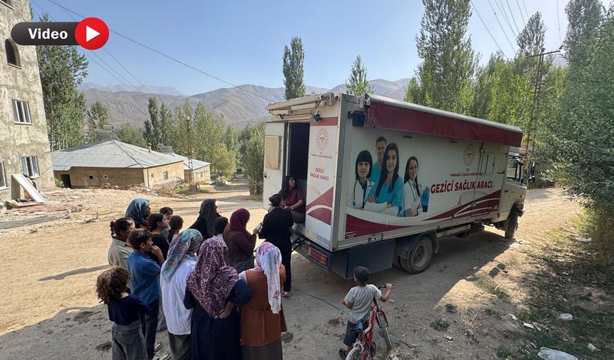 Yüksekova'da erken teşhis için mobil ekipler sahada