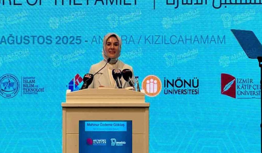 Bakan Göktaş: "Eylem Planıyla, ailelerin refah düzeyini yükseltmeyi hedefliyoruz"