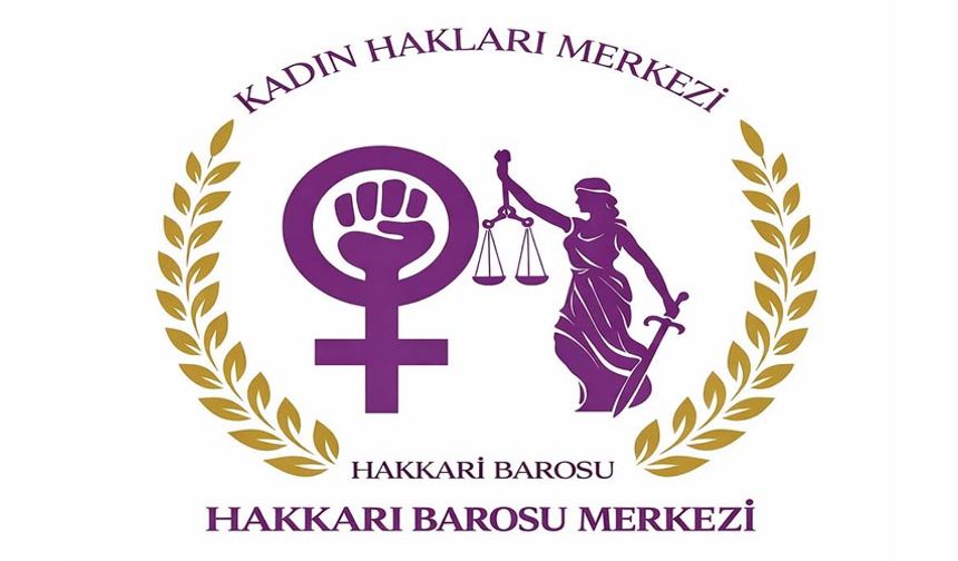 Hakkari Barosu’ndan Uluslararası Çağrı: "Kadınlar hedefte"