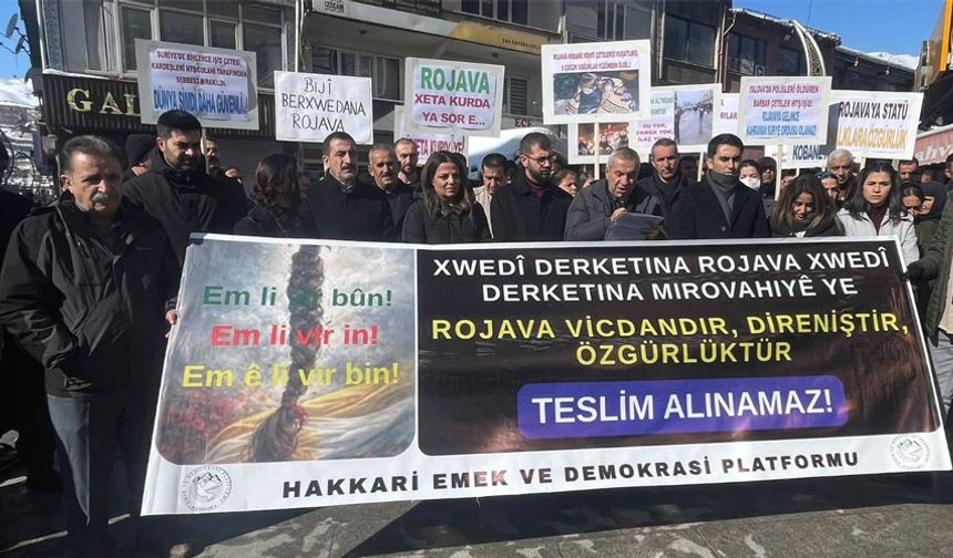 Hakkari Emek ve Demokrasi Platformu’ndan Suriye ve İran tepkisi!