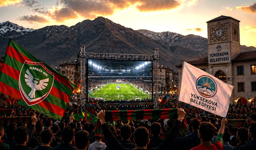 Yüksekova’da Amedspor için Dev Ekran Kurulacak