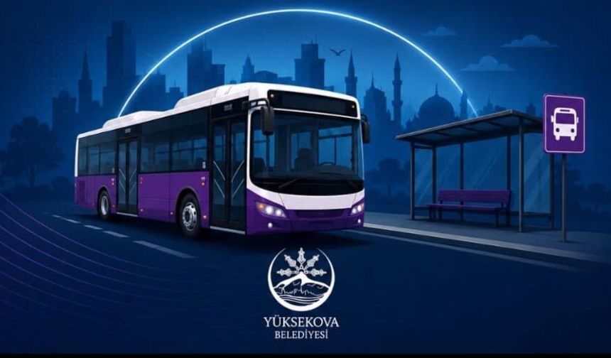 Yüksekova’da Bayramda Ulaşım Ücretsiz Olacak