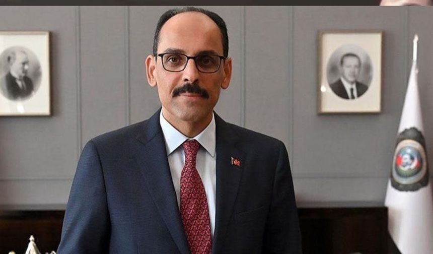 MİT Başkanı Kalın’dan barış sürecine dair kritik mesaj!
