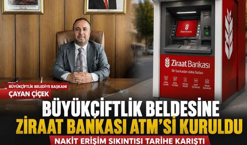Büyükçiftlik Beldesine Ziraat Bankası ATM’si Kuruldu