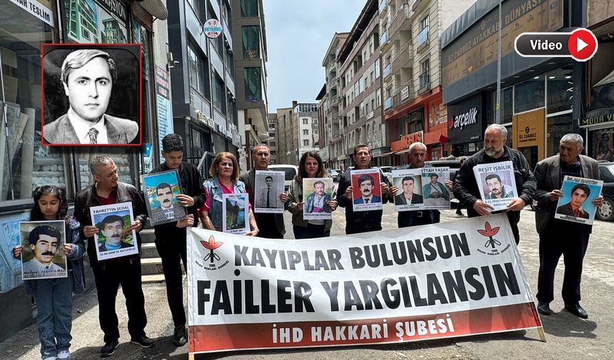 Yüksekova’da İHD ve kayıp yakınları Namık Erdoğan'ın faillerini sordu