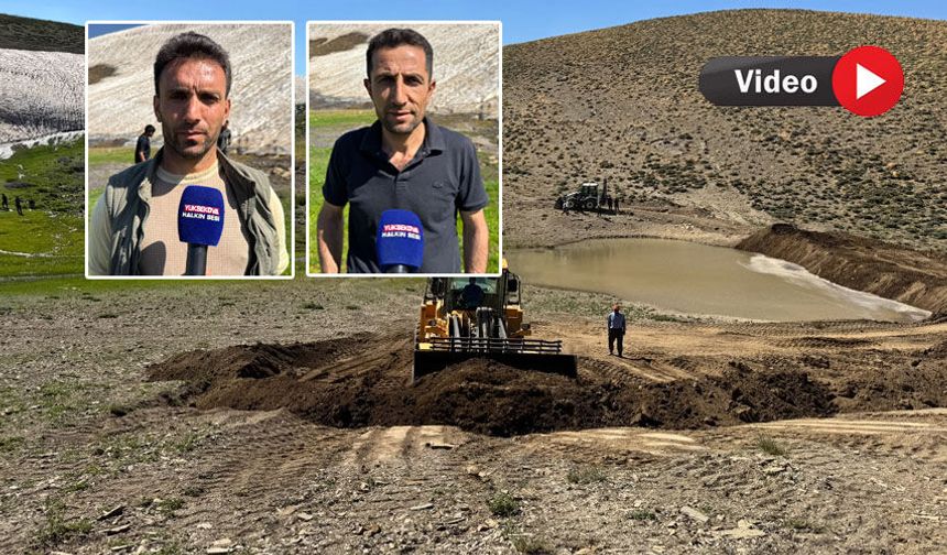 Yüksekova’da 40 yıllık su sorunu yapay göletle çözüme kavuşuyor