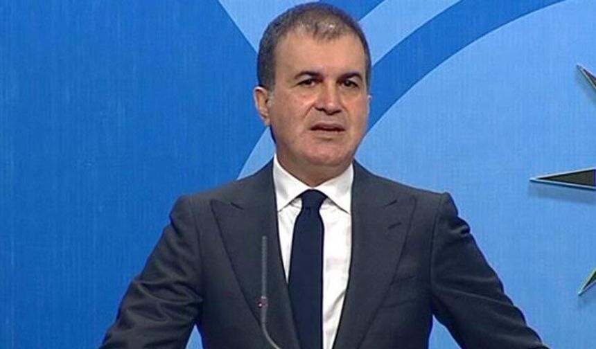 Ömer Çelik: Yasal çerçeveyi Meclis tatile girmeden ortaya çıkaracağız