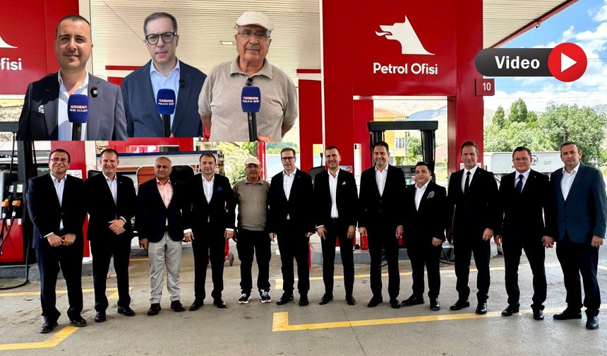 Petrol Ofisi CEO'su Yüksekova'nın İlk Akaryakıt İstasyonunu Ziyaret Etti