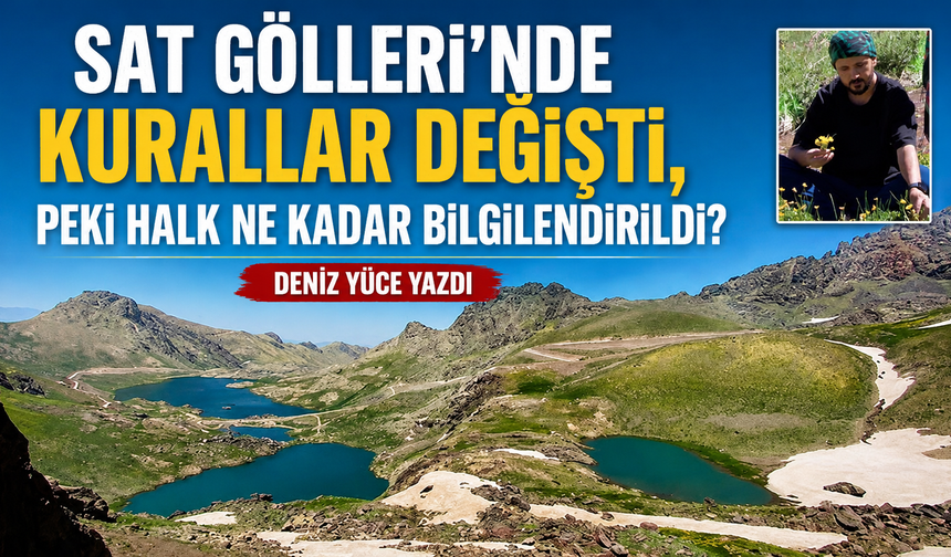 Sat Gölleri’nde Kurallar Değişti, Peki Halk Ne Kadar Bilgilendirildi?